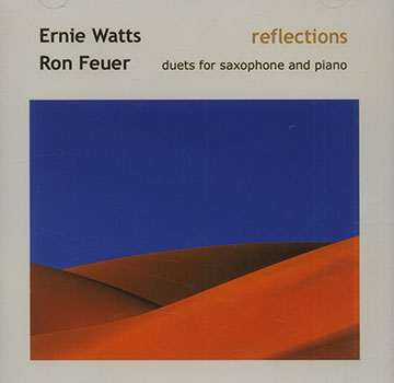 ERNIE WATTS - Ernie Watts & Ron Feuer : Reflections cover 